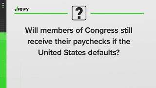 VERIFY  Will Congress get paid if the US defaults Why no one knows [upl. by Nerland720]