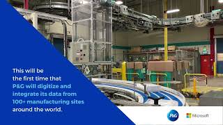 Procter amp Gamble  PampG and Microsoft Partner to Accelerate Digital Manufacturing [upl. by Nnairrehs]