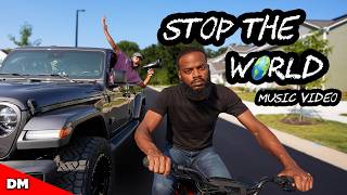 STOP THE WORLD OFFICIAL MUSIC VIDEO [upl. by Durgy]