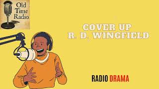 Cover Up R  D Wingfield  Old Time Radio [upl. by Filberto]