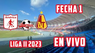 América vs Tolima  EN VIVO  160723  Fecha 1  Liga II 2023 [upl. by Clover]