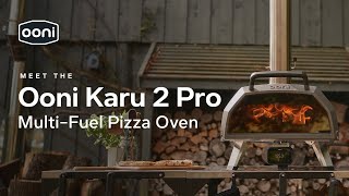 Introducing the Karu 2 Pro  Ooni Pizza Ovens [upl. by Petrina]