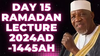 DAY 15 RAMADAN LECTURE BY SHEIKH MUYIDEEN AJANI BELLO BABA ONIWASI [upl. by Brian]