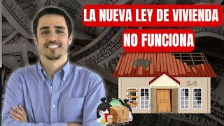 La Nueva Ley de Vivienda No Funciona [upl. by Iral]