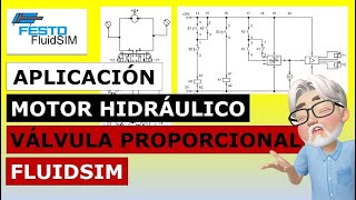 Aplicación Motor Oleo hidráulico con Válvula Proporcional en FluidSim 😊👍 [upl. by Enaelem]