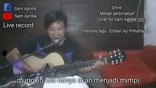 drive quotmimpi selamanyaquot cover by Sam Aprilia [upl. by Achilles]