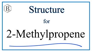 How to Write the Structural Formula for 2Methylpropene Isobutylene [upl. by Maffa]