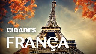 As 10 Cidades Mais Bonitas da França  vídeo de viagem [upl. by Friedberg]