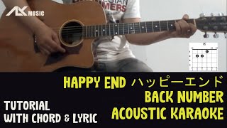 Back Number  ハッピーエンド Happy End  Acoustic Karaoke with Chord amp Lyric [upl. by Ahsenre]