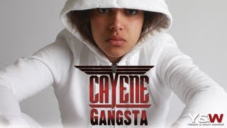 CAYENE  GANGSTA  Y amp W [upl. by Rodmann]