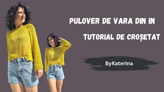 Pulover de vara din in Tutorial de crosetat [upl. by Trimmer]