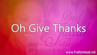 Oh Give Thanks Medium Key Judith McAllister Instrumental with Lyrics [upl. by Reinert]