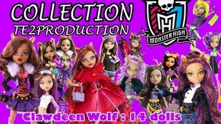 Collection Monster High Clawdeen Wolf 14 [upl. by Leticia]