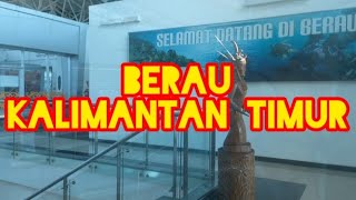 Berkunjung pertama kali ke Berau  Kalimantan Timur ‼️ [upl. by Carolus]