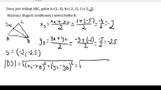 Geometria analityczna  wyznacz długość środkowej [upl. by Renzo759]