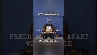 Which fnaf VHS Tape Are You SquimpusMcGrimpus Battington Valox CW Flashing Imagery [upl. by Edualc]