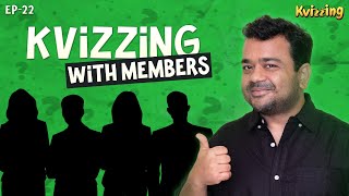 KVizzing with Members ep 22 II Ft Aneesh Deepesh Sidhesh Vijay [upl. by Pillyhp]