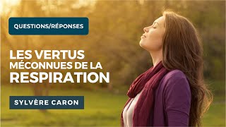 QuestionsRéponse du Wébiniare  Les Vertus de la Respiration avec Sylvère CARON [upl. by Amero878]