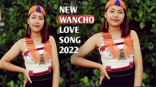 Wancho new song 2022 mongkan o asham o 20220212 1080p [upl. by Akiam]