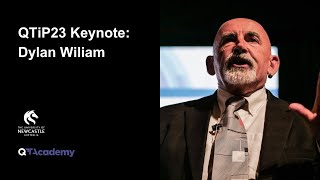 QTiP23 Keynote  Emeritus Professor Dylan Wiliam [upl. by Nahshu]