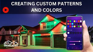 How do I create custom colors and patterns with Trimlight Edge [upl. by Aitnahc]