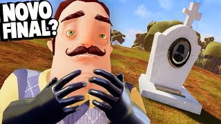 UM NOVO FINAL DE HELLO NEIGHBOR ENCONTREI O CAIXÃO DA MULHER DO VIZINHO  Hello Neighbor NOVO [upl. by Idarb]