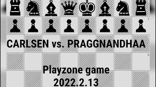 Carlsen NORWAY vs Praggnanandhaa INDIA  Playzone game 2022213 chess [upl. by Rattray497]