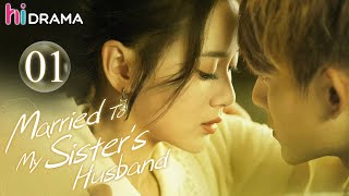 【Multisub】Married To My Sisters Husband EP01  Good and Evil Twin Sisters Identity Swap  HiDrama [upl. by Anetta11]