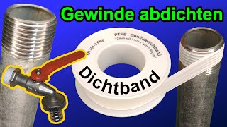 Metall und Kunststoffgewinde mit Gewindedichtband abdichten [upl. by Selrahc]