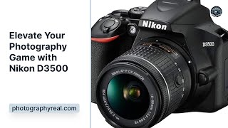 Nikon D3500 Review Elevate Your Photography Game [upl. by Eemla]