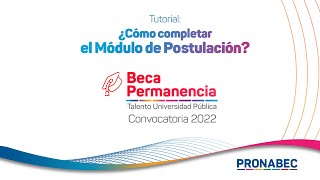 Beca Permanencia 2022 ¿Cómo completar el Módulo de Postulación [upl. by Seen927]