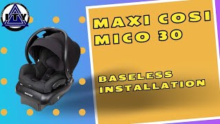 Maxi Cosi Mico 30 Baseless Installation [upl. by Yam]