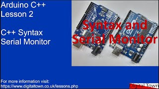 90 Arduino C  Lesson 2 Syntax and Serial Monitor [upl. by Ariaz]