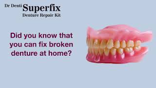 SUPERFIX  Now you can fix your broken denture at home [upl. by Orlando]