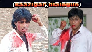 Baazigar dialogue 15 saal se jo khun Shahrukh Khan [upl. by Midan]