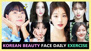 How to have Korean Beauty Standards Face Naturally  FACE DAILY EXERCISE amp MASSAGE [upl. by Ellenij]