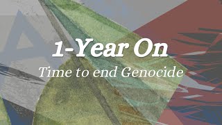 One Year On Time to End Genocide [upl. by Yddeg]