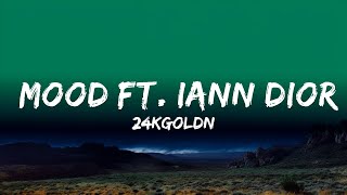 24kGoldn  Mood ft Iann Dior Lyrics [upl. by Uolyram]