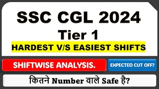 SSC CGL 2024 Tier 1 Shiftwise Analysis  Hardest Vs Easiest Shifts [upl. by Aenit]