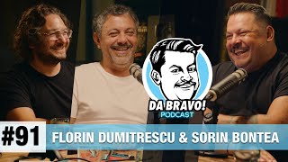 DA BRAVO Podcast 91 cu Florin Dumitrescu si Sorin Bontea [upl. by Ikila869]