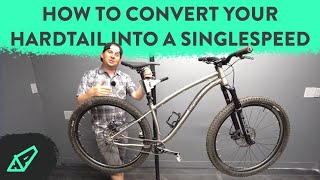 How to Convert A Hardtail Into a Singlespeed [upl. by Ylek]