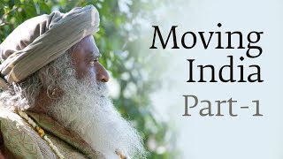 Moving India  Part 1  Dr Jayaprakash Narayan with Sadhguru [upl. by Aihcropal142]