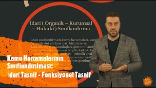 KPSS  Maliye Kamu Harcamaları I Kamu Harcamalarının Sınıflandırılması I İdari  Fonksiyonel Tasnif [upl. by Notlih]