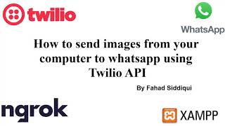 Send locally stored image on Whatsapp with the Twilio API  fahad sid [upl. by Spevek]