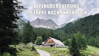 Alpernüberquerung Garmisch Sterzing  2 Etappe nach Innsbruck über das Solsteinhaus [upl. by Brozak622]