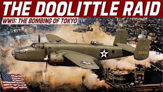 The Doolittle Raid Americas First Strike Back at Japan  WWII History Full Documentary [upl. by Folsom]