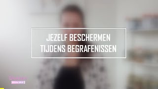 Hoe kun je jezelf beschermen tegen geesten op begrafenissen of crematies [upl. by Novelc380]