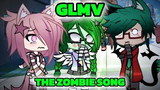 🧟‍♀️The Zombie Song❤️  GLMV  Gacha Life Music Video [upl. by Corey]