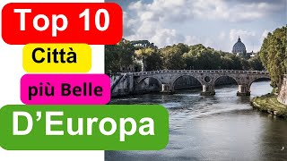 Top 10 città più belle dEuropa [upl. by Aynosal]