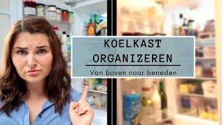 ORGANISEER MET MIJ  KOELKAST ❄️✨》Schoonmaken amp Organiseren [upl. by Aline]